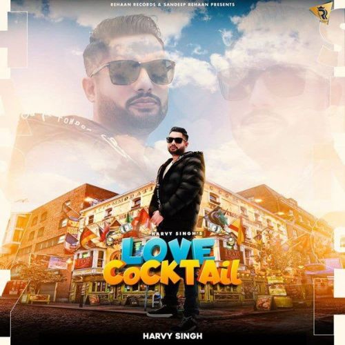 Love Cocktail Harvy Singh