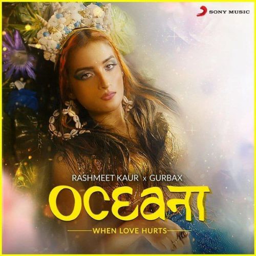 Oceana Gurbax, Rashmeet Kaur