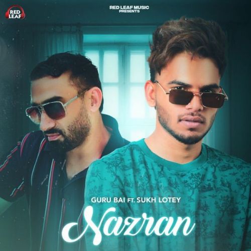 Nazran Sukh Lotey, Guru Bai