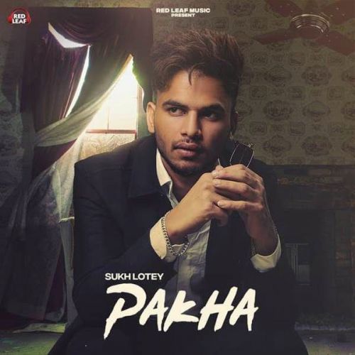 Pakha Sukh Lotey