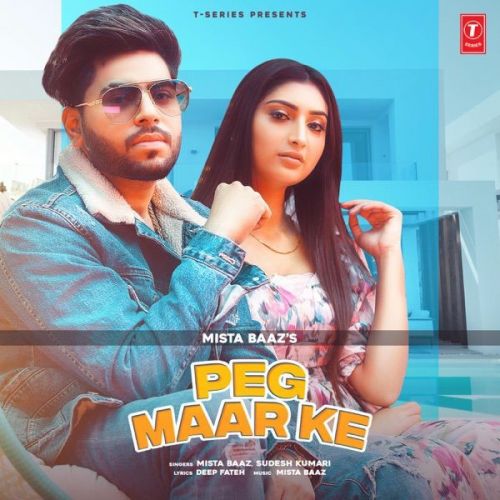 Peg Maar Ke Sudesh Kumari, Mista Baaz
