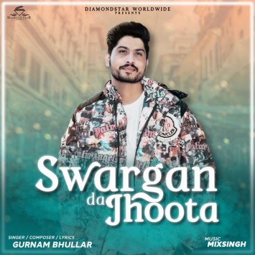 Sawarga Da Jhoota Gurnam Bhullar