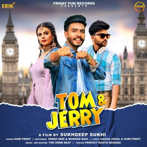 Tom Jerry Guri Preet