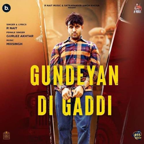 Gundeyan Di Gaddi Gurlez Akhtar, R Nait