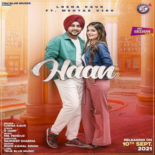 Haan Mehtab Virk, Loena Kaur