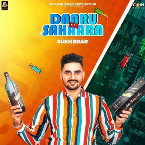 Daaru Da Sahaara Sukh Brar