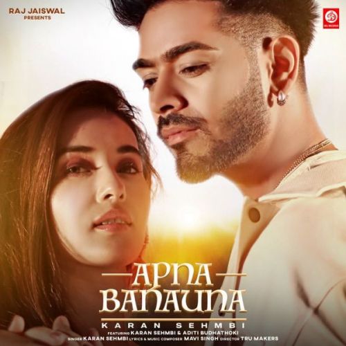 Apna Banauna Karan Sehmbi
