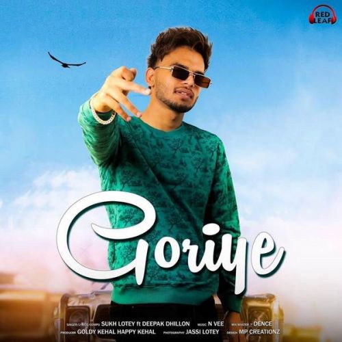 Goriye Deepak Dhillon, Sukh Lotey