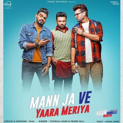Mann Ja Ve Yaara Meriya Prabh Gill, Yuvraaj Hans