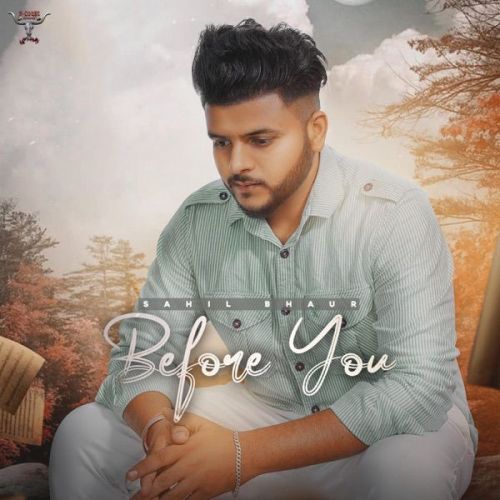Before You Sahil Bhaur