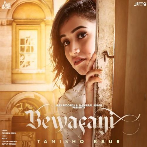 Bewafayi Tanishq Kaur
