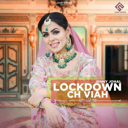 Lockdown Ch Viah Jenny Johal