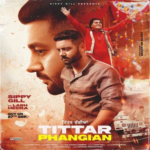 Tittar Phangian Sippy Gill, Labh Heera