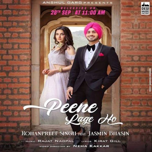 Peene Lage Ho Rohanpreet Singh