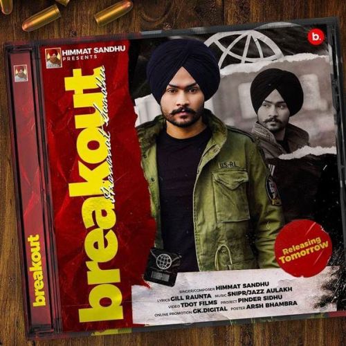 Break Out Himmat Sandhu
