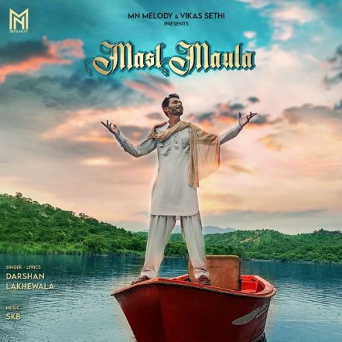 Mast Maula Darshan Lakhewala