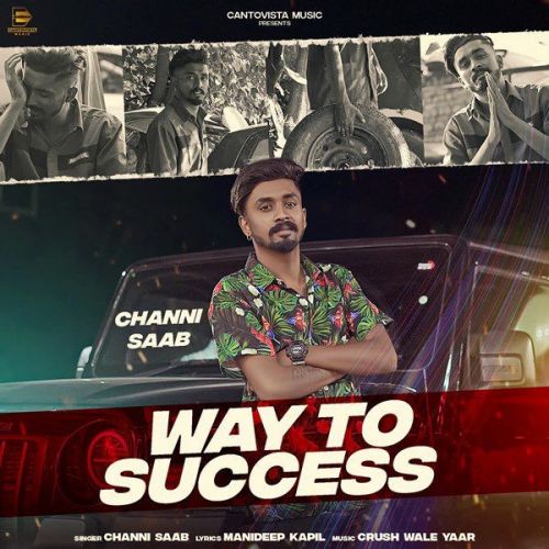 Way To Success Channi Saab
