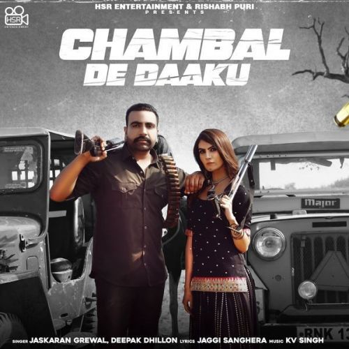 Chambal De Daaku Deepak Dhillon, Jaskaran Grewal