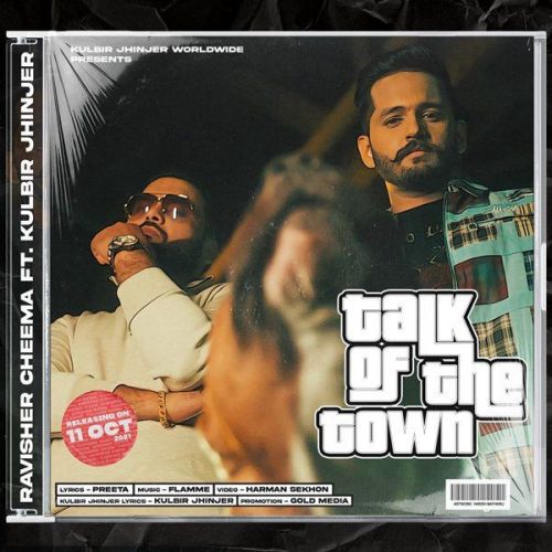 Talk Of The Town Kulbir Jhinjer, Ravisher Cheema