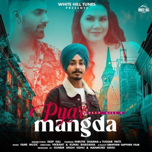 Pyar Mangda Deep Gill