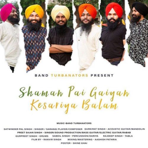 Shaman Pai Gaiyan Kesariya Balam Satwinder Pal Singh, Preet Sajan Singh