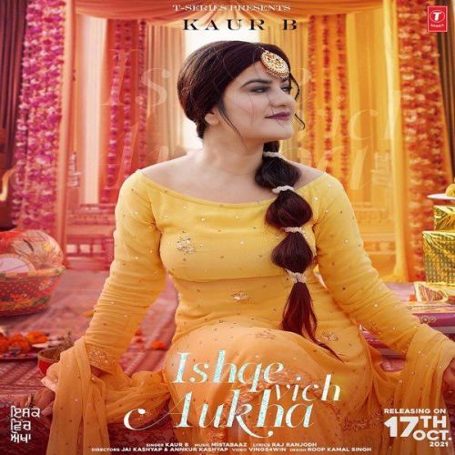 Ishque Vich Aukha Kaur B