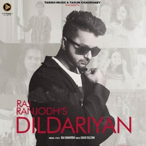 Dildariyan Raj Ranjodh