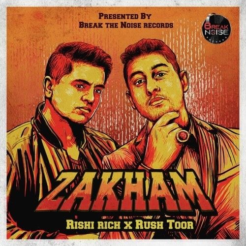 Zakham Rishi Rich, Rush Toor