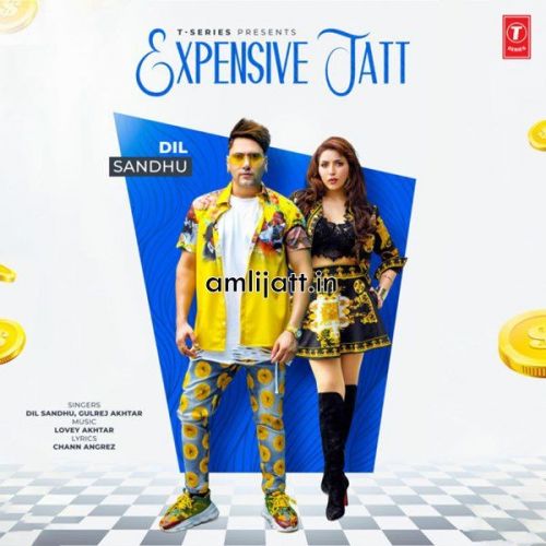 Expensive Jatt Gurlej Akhtar, Dil Sandhu