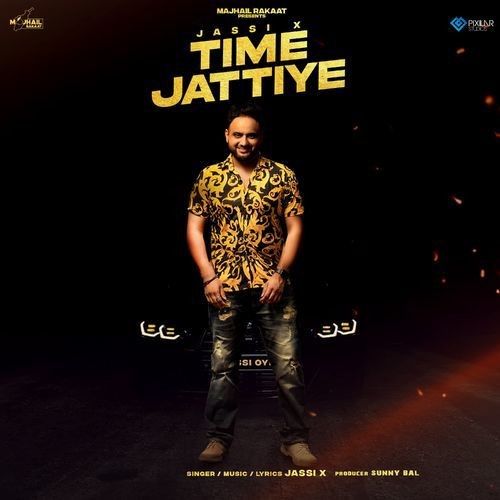Time Jattiye Jassi X