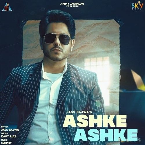 Ashke Ashke Jass Bajwa