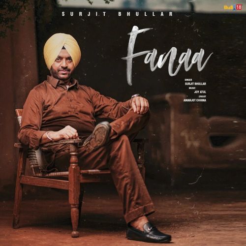 Fanaa Surjit Bhullar