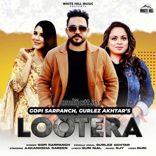 Lootera Gurlez Akhtar, Gopi Sarpanch