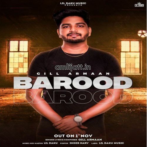 Barood Gill Armaan