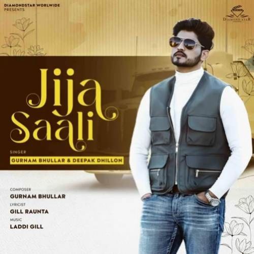 Jija Saali Gurnam Bhullar, Deepak Dhillon