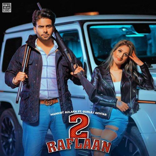 2 Raflaan Mankirt Aulakh