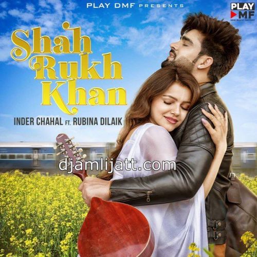 Shah Rukh Khan Inder Chahal