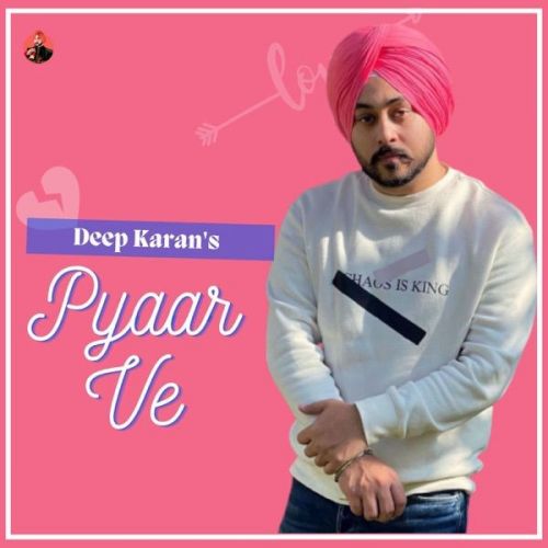 Pyaar Ve Deep Karan