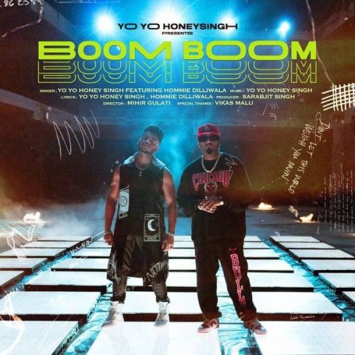 Boom Boom Yo Yo Honey Singh, Hommie Dilliwala