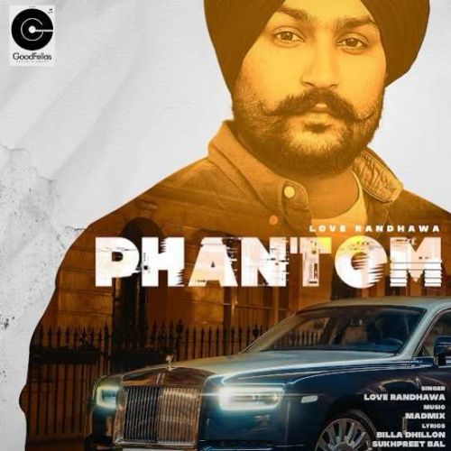 Phantom Love Randhawa