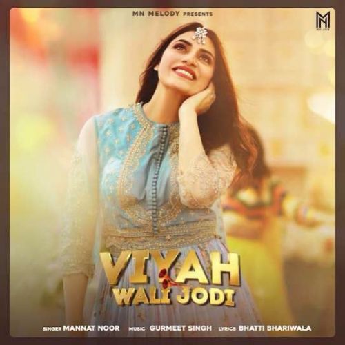 Viyah Wali Jodi Mannat Noor