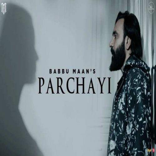 Parchayi Babbu Maan