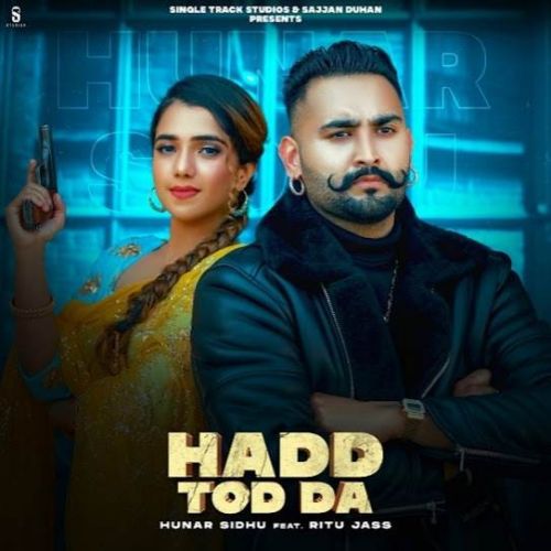 Hadd Tod Da Hunar Sidhu