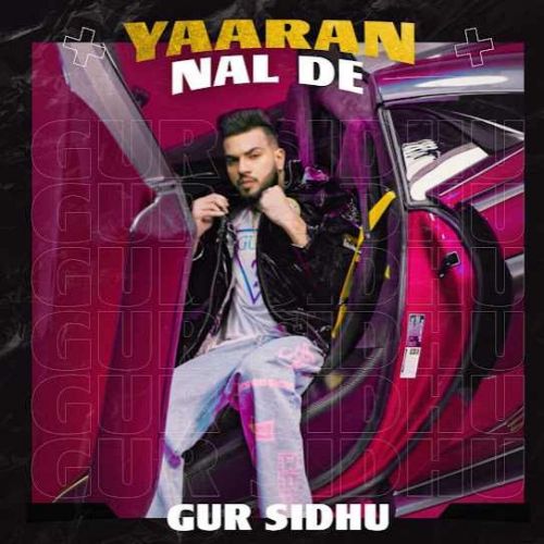 Yaaran Nal De Gur Sidhu