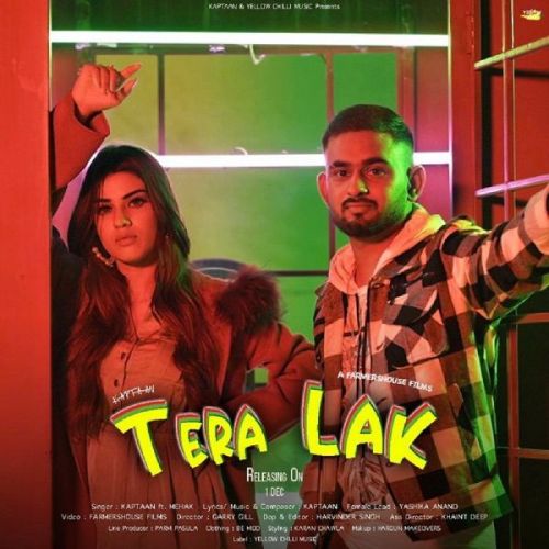 Tera Lak Mehak, Kaptaan