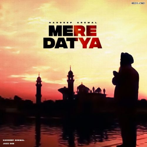 Mere Datya Hardeep Grewal