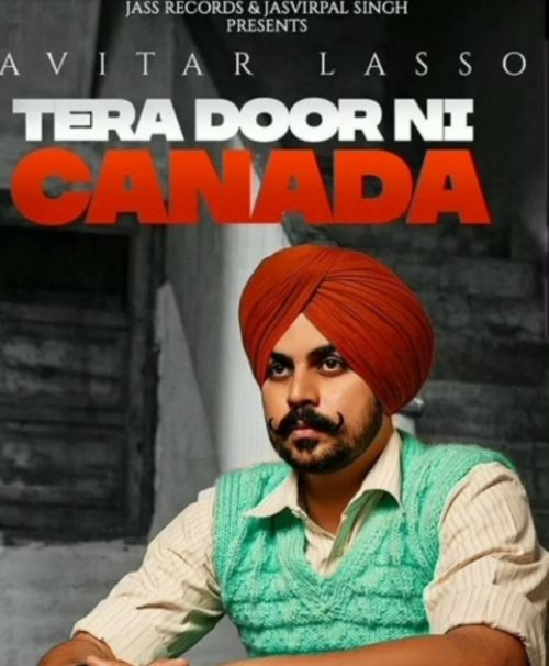 Tera Door Ni Canada Pavitar Lassoi