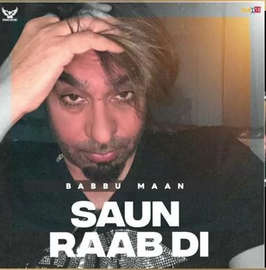 Saun Raab Di Babbu Maan