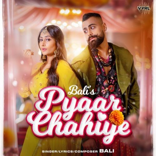Pyaar Chahiye Bali