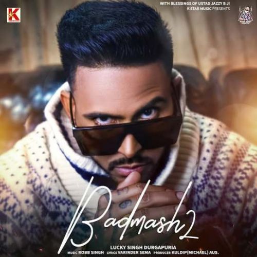 Badmash 2 Lucky Singh Durgapuria, Mehak Rana